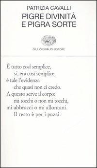 PIGRE DIVINIT? E PIGRA SORTE