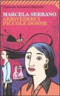 ARRIVEDERCI PICCOLE DONNE