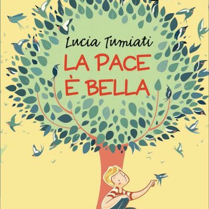LA PACE E' BELLA