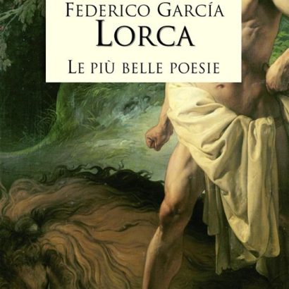 LE PIU BELLE POESIE LORCA