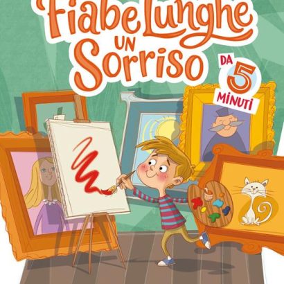 FIABE LUNGHE UN SORRISO DA 5 MIN