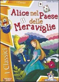 ALICE NEL PAESE DELLE MERAVIGLIE