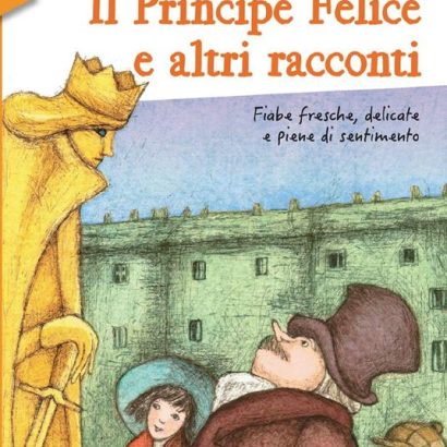 IL PRINCIPE FELICE E ALTRI RACCONTI