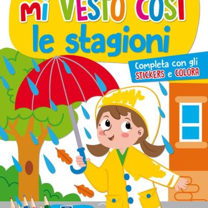 MI VESTO COS? LE STAGIONI