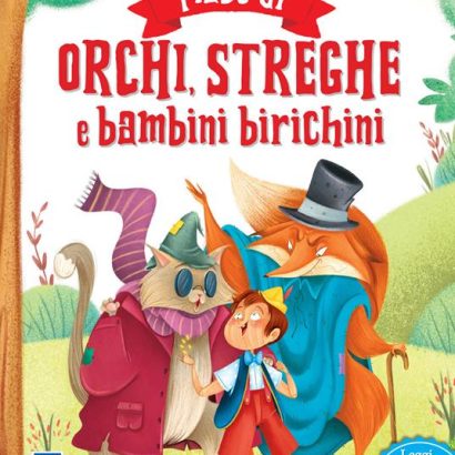 FIABE DI ORCHI STREGHE E BAMBINI BIRICCHINI