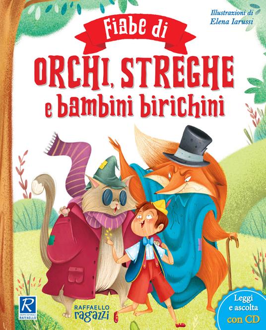 FIABE DI ORCHI STREGHE E BAMBINI BIRICCHINI