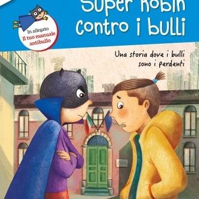 SUPER ROBIN CONTRO I BULLI