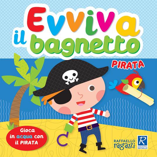 EVVIVA IL BAGNETTO PIRATA
