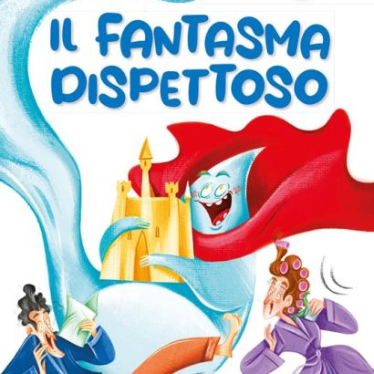 IL FANTASMA DISPETTOSO