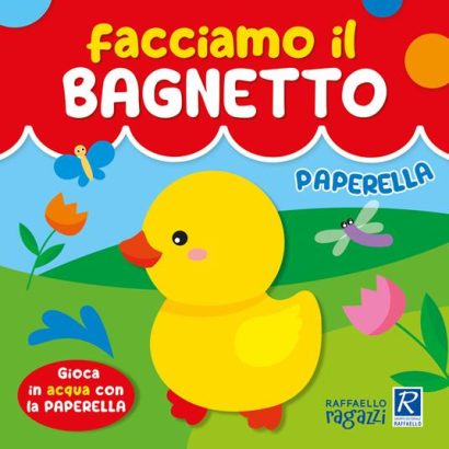 FACCIAMO IL BAGNETTO PAPERELLA