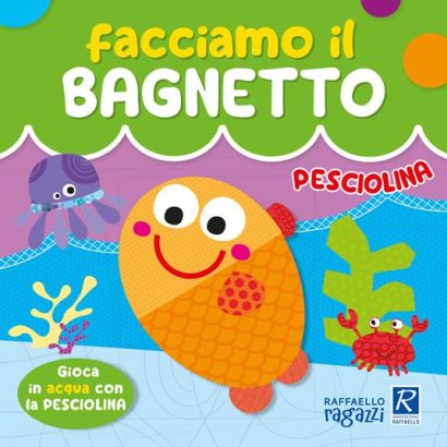 FACCIAMO IL BAGNETTO PESCIOLINA