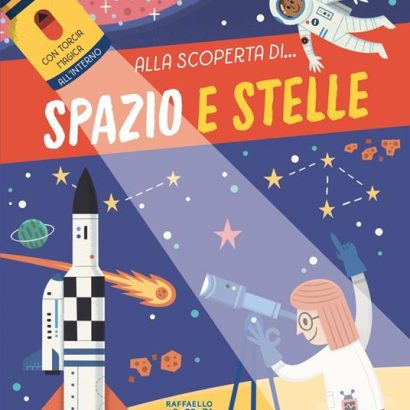 ALLA SCOPERTA DI SPAZIO E STELLE