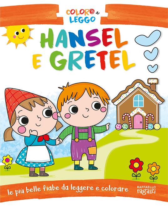 COLORO E LEGGO HANSEL E GRETEL