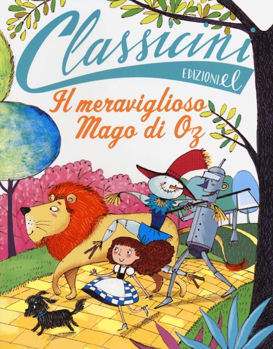 CLASSICINI IL MERAVIGLIOSO MAGO DI OZ