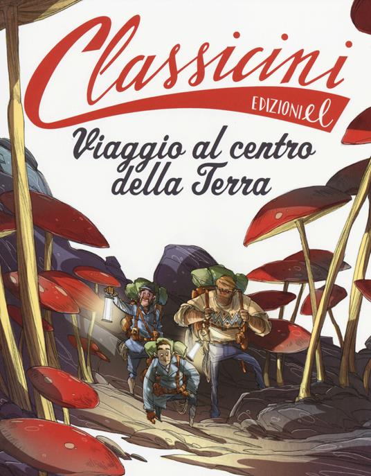 VIAGGIO AL CENTRO DELLA TERRA CLASSICINI