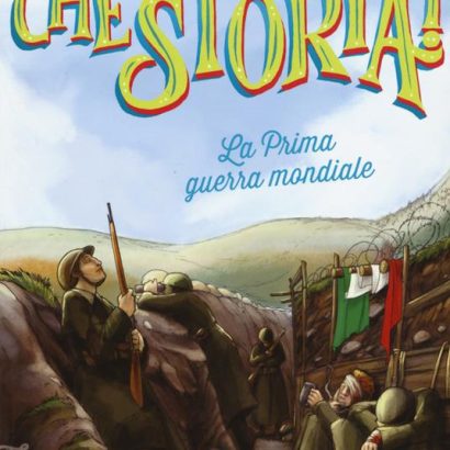 LA PRIMA GUERRA MONDIALE CHER STORIA