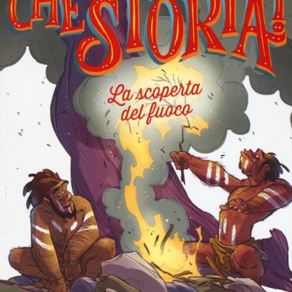 LA SCOPERTA DEL FUOCO