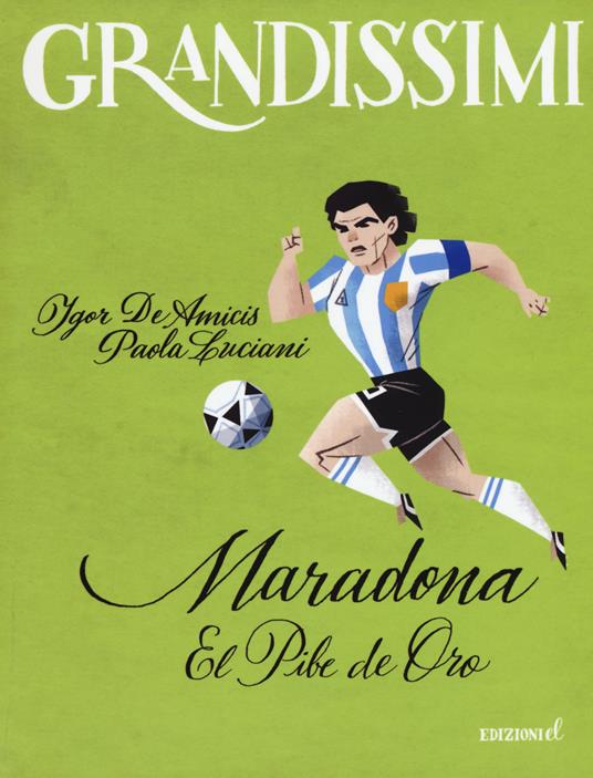 MARADONA EL PIBE DE ORO