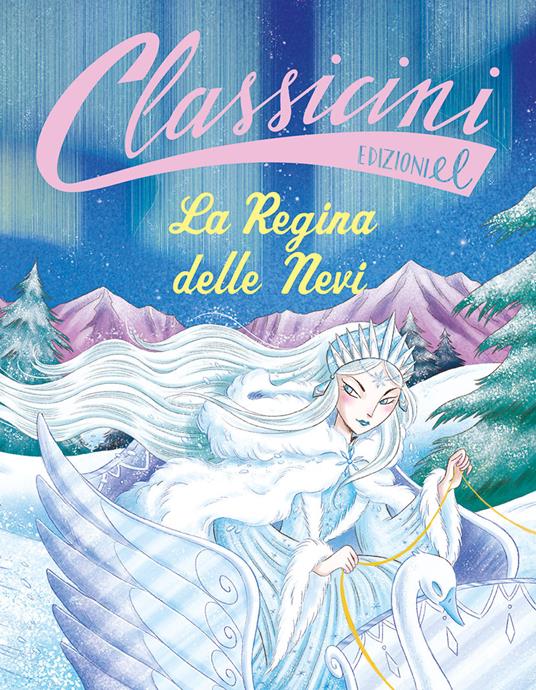 LA REGINA DELLE NEVI CLASSICINI
