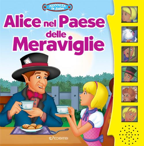 ALICE NEL PAESE DELLE MERAVIGLIE
