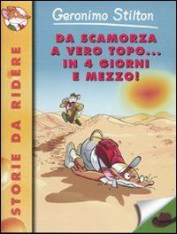 DA SCAMORZA A VERO TOPO...IN 4 GIORNI E MEZZO 70