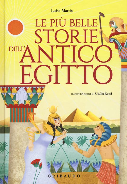 LE PI? BELLE STORIE DELL'ANTICO EGITTO