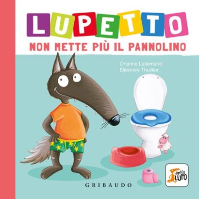 LUPETTO NON METTE PIU' IL PANNOLINO