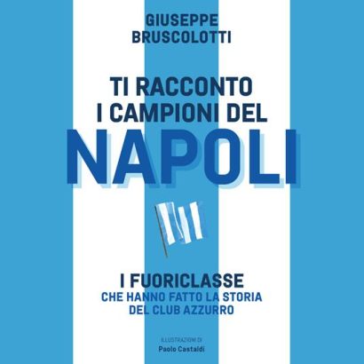 TI RACCONTO I CAMPIONI DEL NAPOLI
