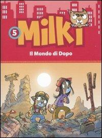 MILKI IL MONDO DI DOPO