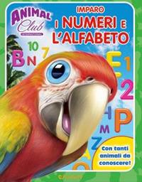 IMPARO I NUMERI E L'ALFABETO