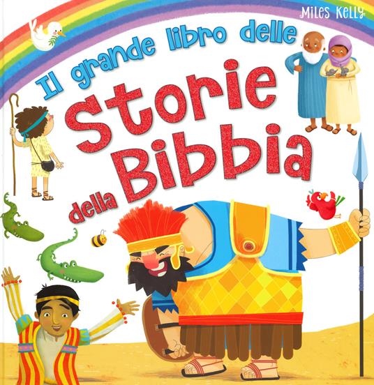 IL GRANDE LIBRO DELLE STORIE DELLA BIBBIA
