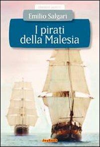 I PIRATI DELLA MALESIA