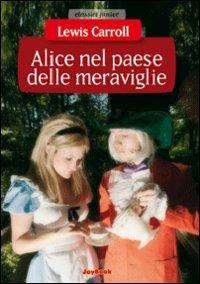 ALICE NEL PAESE DELLE MERAVIGLIE