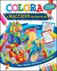 COLORA LE MACCHINE FANMTASTICHE