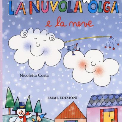 LA NUVOLA OLGA E LA NEVE