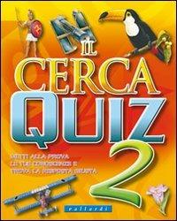 IL C ERCA QUIZ 2