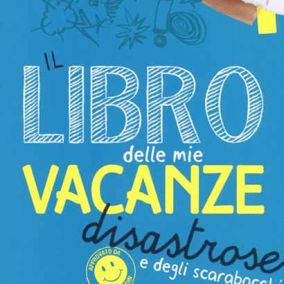 IL LIBRO DELLE MIE VACANZE DISASTROSE