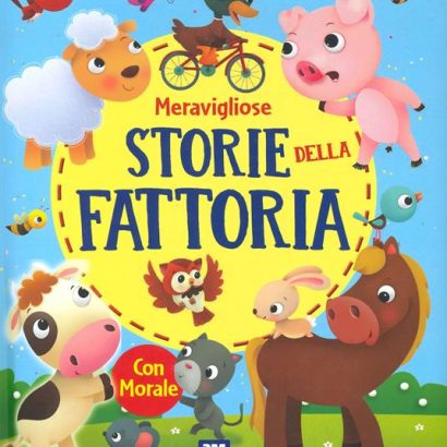 MERAVIGLIOSE STORIE DELLA FATTORIA