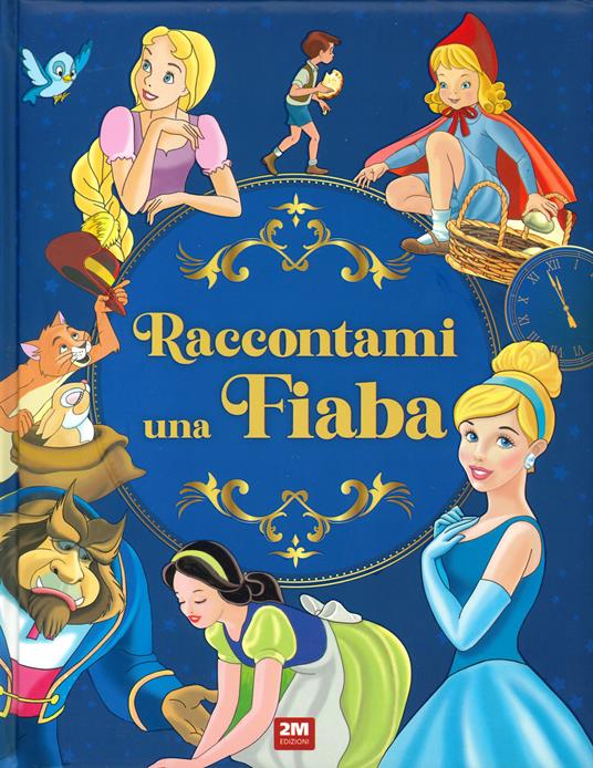RACCONTAMI UNA FIABA
