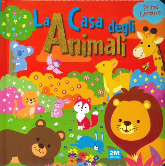 LA CASA DEGLI ANIMALI