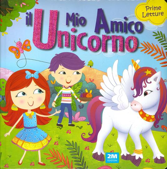 IL MIO AMICO UNICORNO