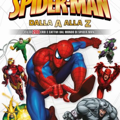 SPIDERMAN DALLA A ALLA Z