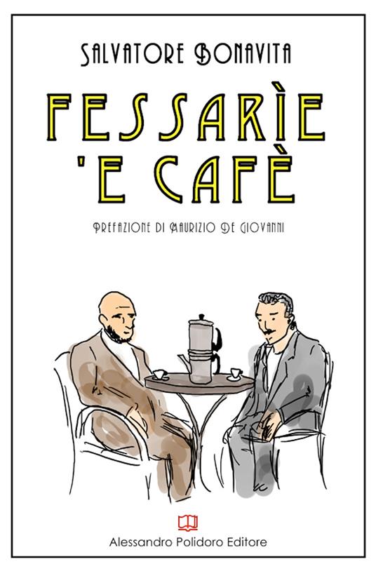 FESSARIE E CAF?