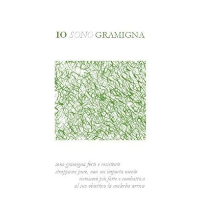 IO SONO GRAMIGNA