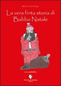 LA VERA FINTA STORIA DI BABBO NATALE